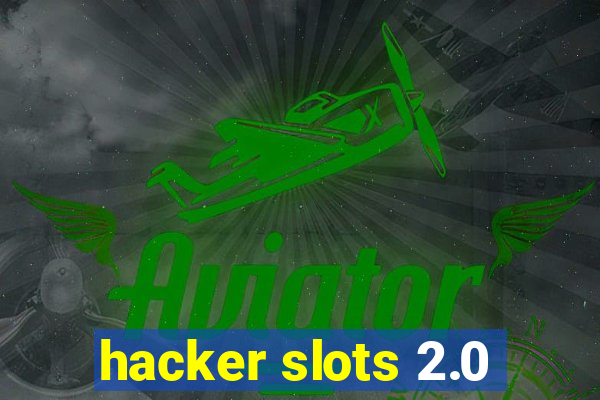 hacker slots 2.0